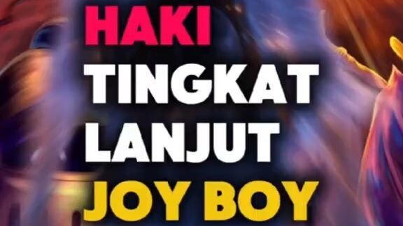 Haki tingkat lanjut joy boy