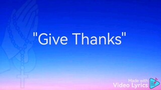 Give Thanks(Worship Song)