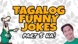 TAGALOG FUNNY JOKES | Joke Time Part 5