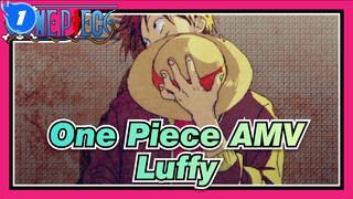 One Piece AMV
Luffy_1