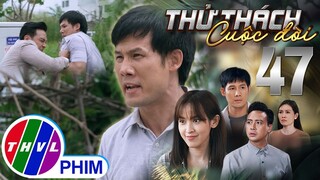 THỬ THÁCH CUỘC ĐỜI - TẬP 47[2]: Nghĩa đau đớn khi nhận ra BỘ MẶT ĐẠO ĐỨC GIẢ của anh trai mình