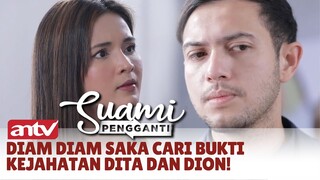 Dita Ketar Ketir Takut Rencana Jahatnya Ketahuan! | Suami Pengganti ANTV | Eps 262 (3/5)