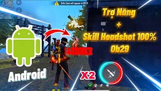 Free Fire | Phát Hiện Trợ Năng + Skil Headshot 100% Cho (Android & IOS) Ob29