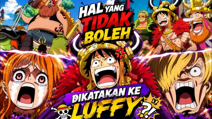 Hal yang tidak boleh dikatakan ke Luffy π±
