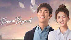 Dream Beyond / 我的世界你好 2025 - Ep 24 (Sub IDN)