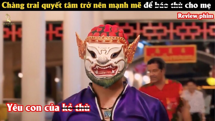 [Review Phim] Chàng trai quyết tâm trở nên mạnh mẽ để b.a.o th.ù cho mẹ