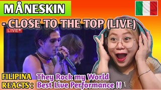 MANESKIN - CLOSE TO THE TOP (Live) || FILIPINA REACTS