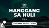 Hanggang Sa Huli - SB19 (Lower Key - Piano Karaoke)