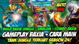 TUTORIAL BAXIA JUNGLE | BUILD BAXIA HYPER ❗ EMBLEM + COMBO BAXIA SEASON 24❗ BAXIA SOLO RANK AUTO WIN