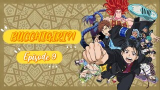 BUCCHIGIRI?! episode 9 English sub