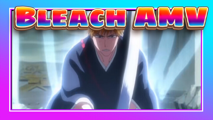 [Bleach/AMV] Tenshō Terakhir_A