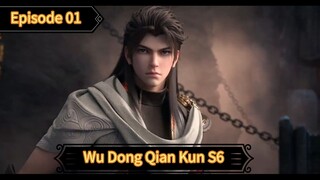 Wu Dong Qian Kun S6 episode 01 Sub Indo