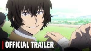 Bungou Stray Dogs Season 4 - Official Trailer