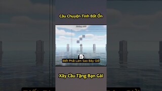 Anh Đen Xì Xì Xây Cầu Tặng Bạn Gái Trong Minecraft 🤣 #shorts