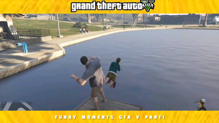 FAILS AND FUNNY MOMENTS GTA V PART1