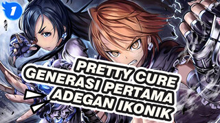 Adegan Ikonik Generasi Pertama Pretty Cure_1