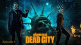 The Walking Dead: Dead City ( Episode 6 ) w/ Eng Subbed