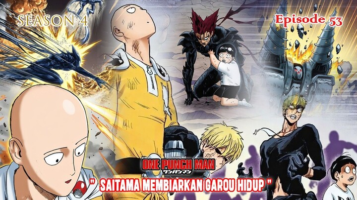 One Punch Man (Season 4) - Episode 53 [Bahasa Indonesia] - " Saitama Membiarkan Garou Hidup "