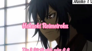 Hakuoki Reimeiroku _Tập 3 Giờ thì nhấc mồm đi đi