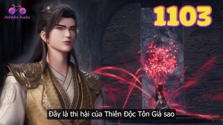 EP1103 | Thiên Độc Đan Tôn | Võ Thần Chúa Tể