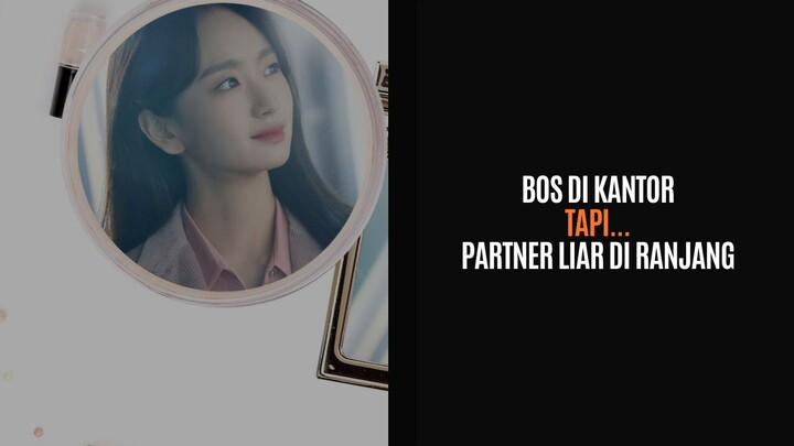 DRAKOR 21+ AWALNYA IA MENTOR DI KANTOR, MALAH LANJUT MENTOR 53K5