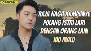 Raja Naga kampanye, pulang, istri lari dengan orang lain, ibu malu.