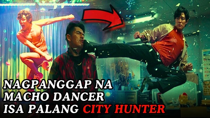 Inakala Nilang Babaerong Manyakol Na Mancho Dancer... Kilabot Pala Na City Hunter | City Hunter 2024