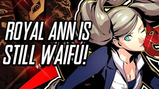 Persona 5 Royal Funny Moments - Ann Is A High Quality Waifu!