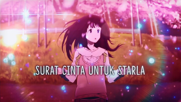 [ AMV ] Surat cinta untuk starla | hyouka & Tamako love sotry