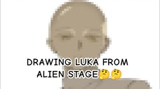 Redraw Luka scene in round 5❓🧐🤨 「Alien Stage Fanart」