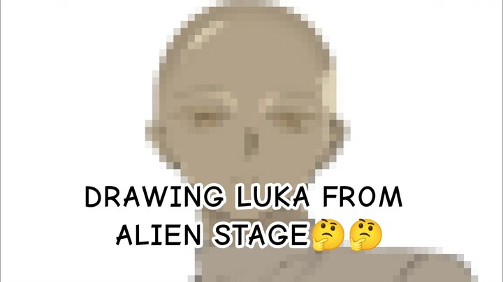 Redraw Luka scene in round 5❓🧐🤨 「Alien Stage Fanart」