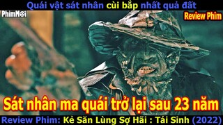 [Review Phim] Kẻ Săn Lùng Sợ Hãi - Jeepers Creepers Reborn | Sát Nhân Ăn Hại Trở Về Sau 23 Năm