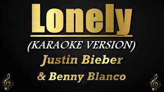 Lonely - Justin Bieber & Benny Blanco (Karaoke/Instrumental)