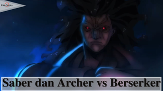 Fate/Stay Night - Saber dan Archer vs Berserker