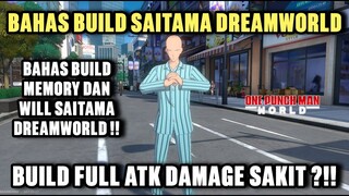 Bahas Build Memory Dan Will Saitama Dreamworld ?! - One Punch Man World