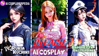 BLEACH COSPLAY Ada Versi AI nya? 😍 AI Cosplay Rukia, Orihime, WOW Yang Mananih?