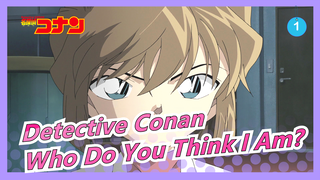 [Detective Conan] Ep907 "The J League Bodyguard", Ai Haibara--- Who Do You Think I Am?_1