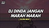 DJ DINDA JANGAN MARAH MARAH NANTI CEPAT LEKAS TUA || dj slow beat viral terbaru 2021