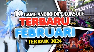 10 Game Android/PC/Console Baru Rilis Di Bulan Februari 2024 Terbaik