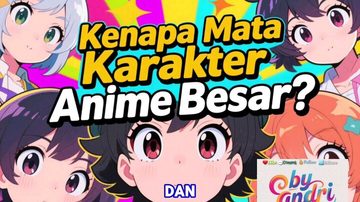 Rahasia di Balik Mata Besar Karakter Anime!