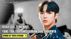 SPRING OF YOUTH EPISODE 1 || ALUR CERITA KDRAMA DARI WINFOKPOP