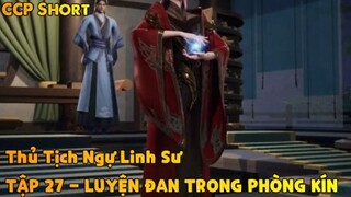 Thủ Tịch Ngự Linh Sư Tập 27 - Đan dược kỳ ảo!