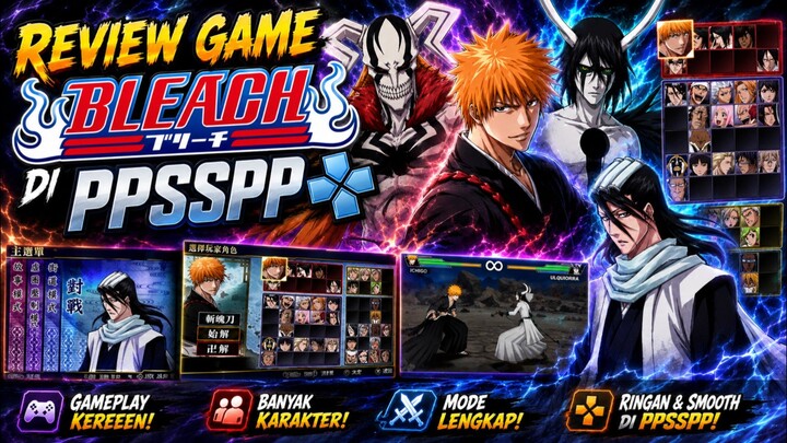 Review Gameplay dan Karakter Anime BLEACH di Game Android PPSSPP
