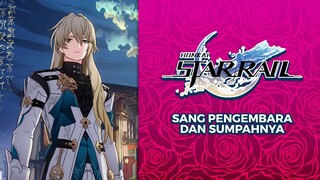 【Fandub】Sang Pengembara Dan Sumpahnya | Honkai: Star Rail Dub Indonesia