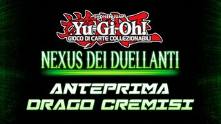 Scopriamo le NUOVE CARTE del DRAGO CREMISI in Yu-Gi-Oh! Nexus dei Duellanti