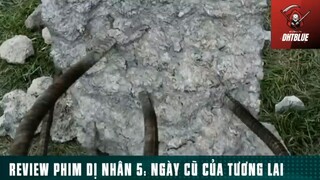 Review phim: Dị nhân 5 p8 #phimhaymoingay