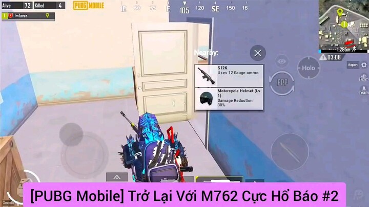 [PUBG Mobile] Trở Lại Với M762 Cực Hổ Báo #2