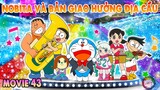 Review Doraemon Movie 43 (Manga) : Nobita Và Bản Giao Hưởng Địa Cầu | Movie 2024 | #CHIHEOXINH