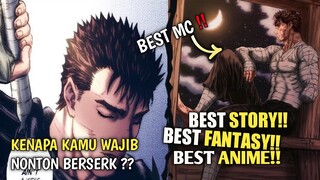 Alasan kenapa kalian harus menonton anime ini #berserk