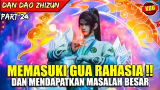 MENDAPATKAN MASALAH DAN HAMPIR DIUSIR AKADEMI !! - ALUR CERITA DONGHUA #DDZZ PART 24